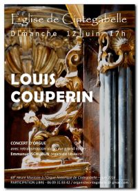 LOUIS COUPERIN 69e Heure Musicale à l’Orgue historique de Cintegabelle. Le dimanche 12 juin 2016 à Cintegabelle. Haute-Garonne.  17H00